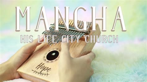 mangha lyrics|His Life City Church .